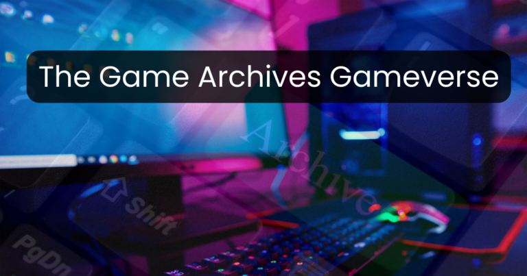 The Game Archives Gameverse: A Gateway to Timeless Gaming