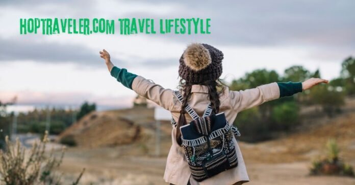 The Ultimate Guide to HopTraveler.com: Exploring a Traveler’s Paradise